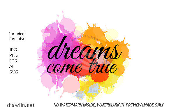 Dreams Come True Watercolor Motivational