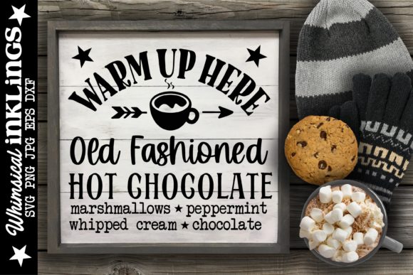 Warm Up Here Hot Chocolate Graphics and Illustrations